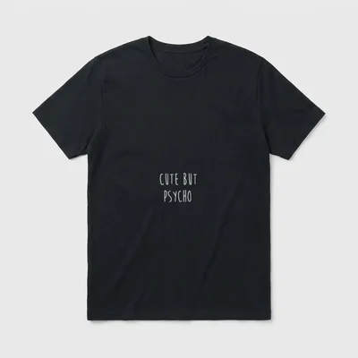 Cute But Psycho lustige T-Shirt – Schriftzug „Cute but Psycho“ in weißer Handschrift – Klassisches T-Shirt in Schwarz