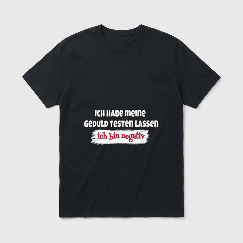 Ich habe meine Geduld Sarkasmus & Ironie T-Shirt – Klassisches T-Shirt in Schwarz