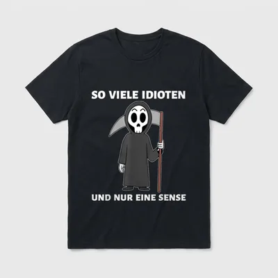 Zynischer Witz T-Shirt – Cartoon-Tod mit Spruch So viele Idioten und nur eine Sense – Klassisches T-Shirt in Schwarz