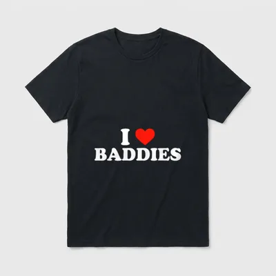 I Love Baddies lustiger T-Shirt – Schriftzug „I Love Baddies“ mit rotem Herz – Klassisches T-Shirt in Schwarz