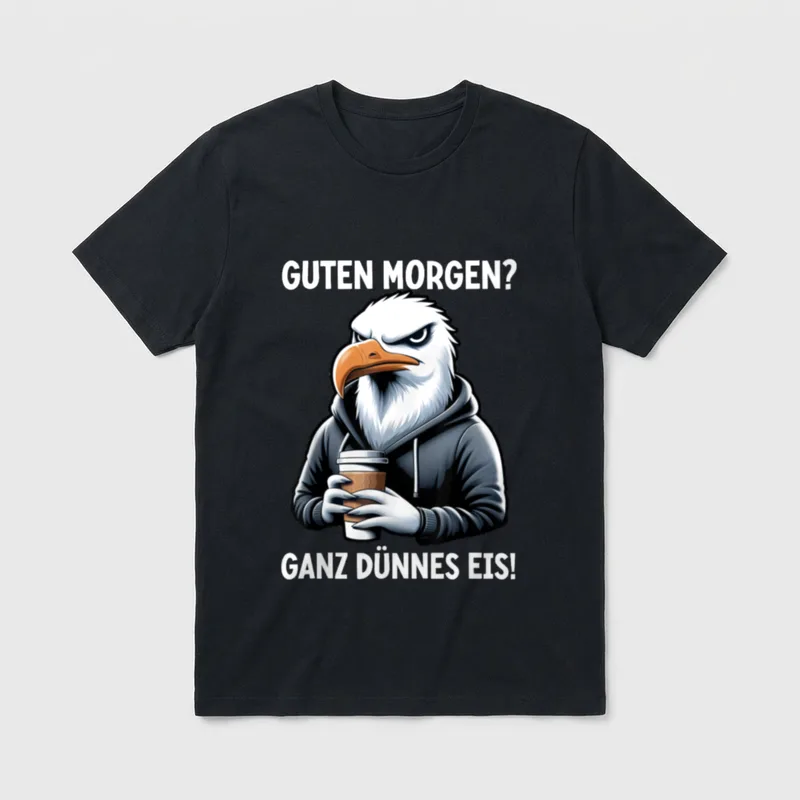 Guten Morgen Ganz Dünnes Sarkasmus & Ironie T-Shirt – Klassisches T-Shirt in Schwarz