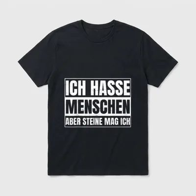 Ich Hasse Menschen Aber T-Shirt – Schriftzug „Ich hasse Menschen, aber Steine mag ich“ – Klassisches T-Shirt in Schwarz