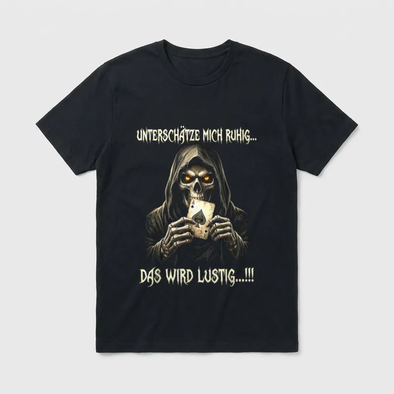 Unterschätze Mich Ruhig Sarkasmus & Ironie T-Shirt – Klassisches T-Shirt in Schwarz