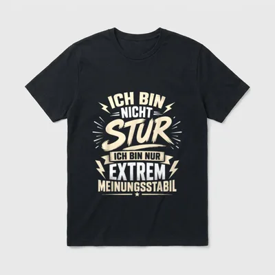 Ich Bin Nicht stur Sarkasmus & Ironie T-Shirt – Klassisches T-Shirt in Schwarz