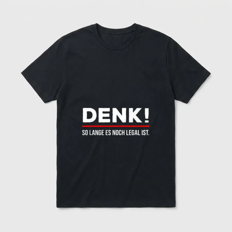 Denk solange es noch T-Shirt – Klassisches T-Shirt in Schwarz
