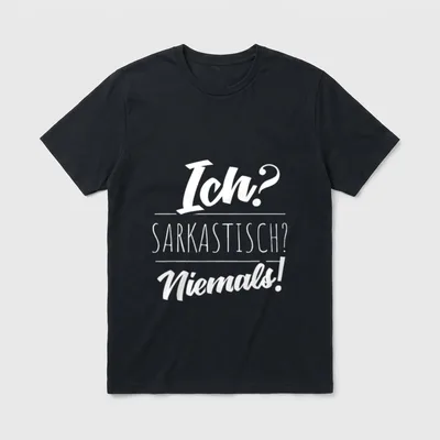 Ich Sarkastisch Niemals Ironie Sarkasmus T-Shirt – Klassisches T-Shirt in Schwarz