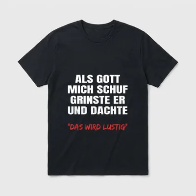Witziger Satz T-Shirt – Klassisches T-Shirt in Schwarz