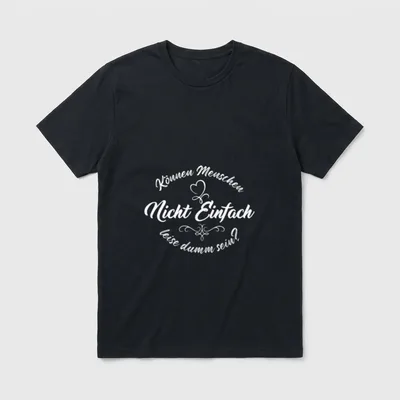 Lustig Spruch Dumm Sarkasmus T-Shirt – Klassisches T-Shirt in Schwarz