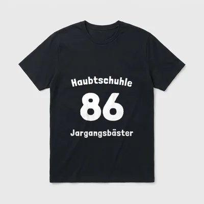 Abschluss T-Shirt Ideen – Schriftzug „Haubtschuhle 86 Jargangsbäster“ in weiß auf grau – Klassisches T-Shirt in Schwarz