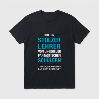 Abschluss T-Shirt Design – Spruch über stolzen Lehrer und geschenktes Shirt – Klassisches T-Shirt in Schwarz