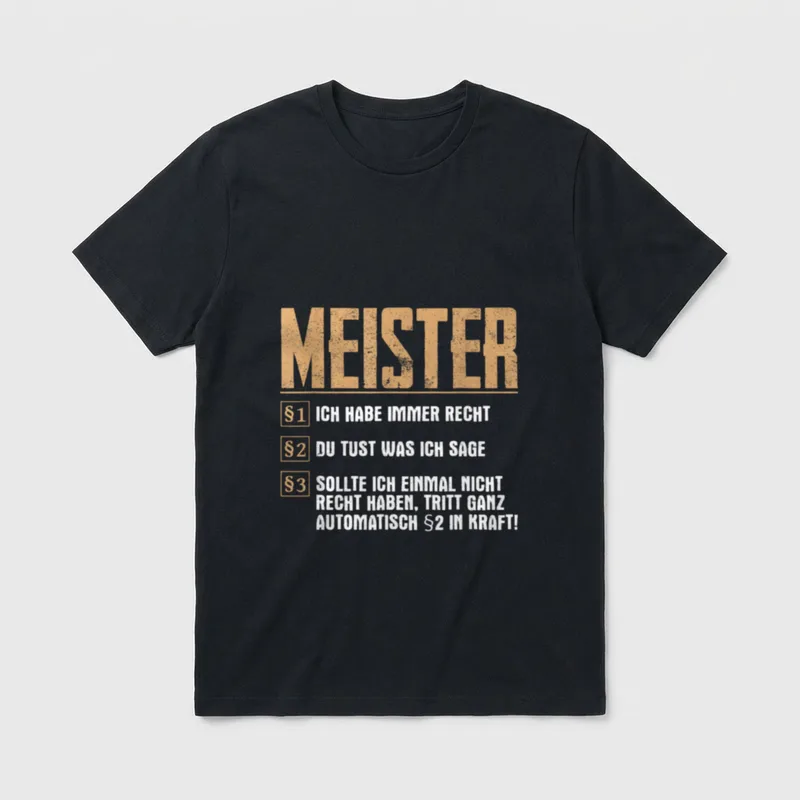Lustiges Spruch für Meister Regeln T-Shirt – Klassisches T-Shirt in Schwarz