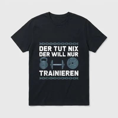 Lustig Der tut nix T-Shirt – „Der tut nix der will nur trainieren“ mit Kettlebell und Hantel – Klassisches T-Shirt in Schwarz