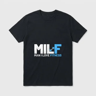 Milf Man I Love Fitness T-Shirt – MILF in Großbuchstaben, darunter MAN I LOVE FITNESS – Klassisches T-Shirt in Schwarz