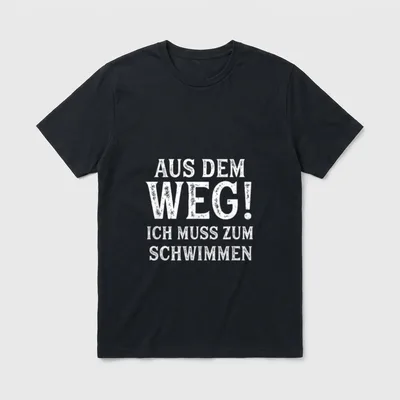 Schwimmen Spruch Lustig Hobby T-Shirt – Schriftzug „Aus dem Weg! Ich muss zum Schwimmen“ – Klassisches T-Shirt in Schwarz