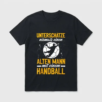Einen Alten Mann T-Shirt – Handballer im Sprungwurf vor Ball, Spruch über alten Mann – Klassisches T-Shirt in Schwarz
