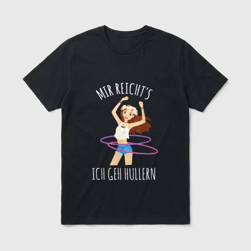 Mir Reicht's Ich Geh Hullern T-Shirt – Klassisches T-Shirt in Schwarz