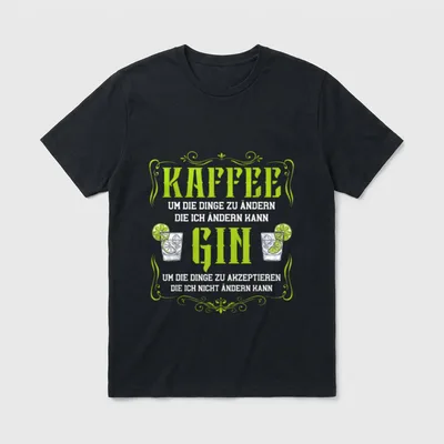 Lustiger Gin Tonic Spruch T-Shirt – Schriftzug Kaffee und Gin mit zwei Gin-Tonic-Gläsern – Klassisches T-Shirt in Schwarz