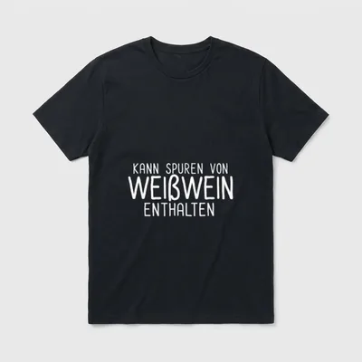 Kann Spuren Von Weißwein T-Shirt – Schriftzug „Kann Spuren Von Weißwein Enthalten“ – Klassisches T-Shirt in Schwarz