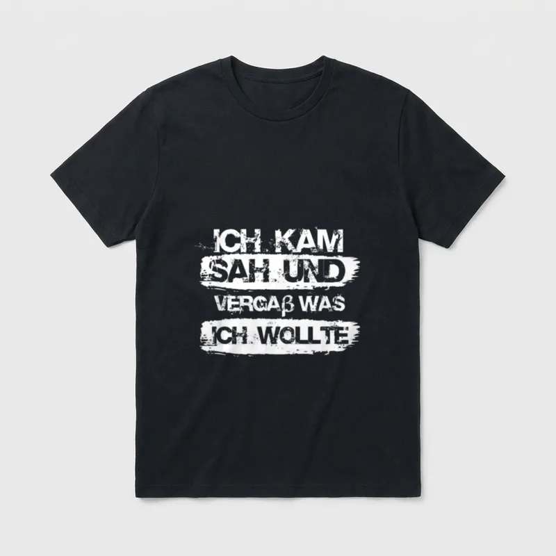 Ich Kam Sah Und Vergaß T-Shirt – Klassisches T-Shirt in Schwarz