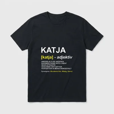 Katja Vorname Name Witz T-Shirt – Klassisches T-Shirt in Schwarz