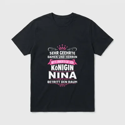 Nina Vorname Königin Name T-Shirt – Klassisches T-Shirt in Schwarz