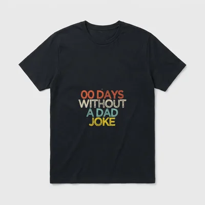 Funny 00 Days Without T-Shirt – Schriftzug „00 Days Without A Dad Joke“ in bunten Buchstaben – Klassisches T-Shirt in Schwarz